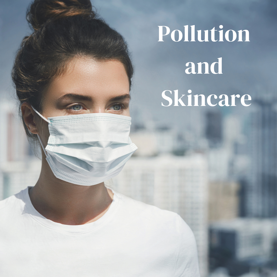 Pollution and skincare